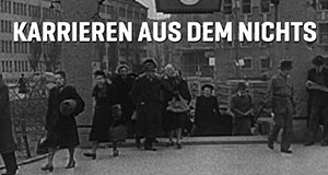 Karrieren aus dem Nichts – Bild: Spiegel TV Karrieren aus dem Nichts – Bild: Spiegel TV