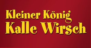 Kleiner König Kalle Wirsch – Bild: S. A. D. Home Entertainment GmbH
