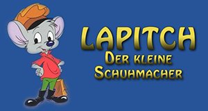 Lapitch, der kleine Schuhmacher Lapitch, der kleine Schuhmacher