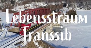 Lebenstraum Transsib – Bild: HR Lebenstraum Transsib – Bild: HR
