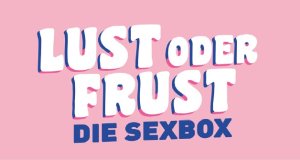 Lust oder Frust – Die Sexbox – Bild: TVNOW Lust oder Frust – Die Sexbox – Bild: TVNOW