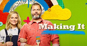 Making It – Bild: Universal Television LLC Making It – Bild: Universal Television LLC