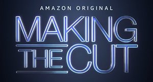Making the Cut – Bild: Prime Video Making the Cut – Bild: Prime Video