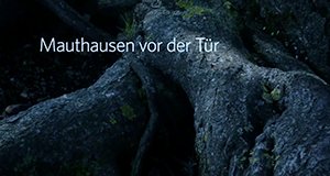 Mauthausen vor der Tür – Bild: ORF