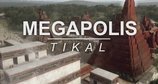 Megapolis – Bild: RMC Découverte