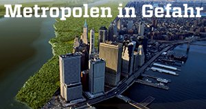 Metropolen in Gefahr – Bild: ZDF/Mélanie De Groot Van Embden Metropolen in Gefahr – Bild: ZDF/Mélanie De Groot Van Embden