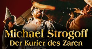 Michael Strogoff – Bild: Concorde Video
