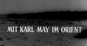 Mit Karl May im Orient – Bild: Freies Fernsehen