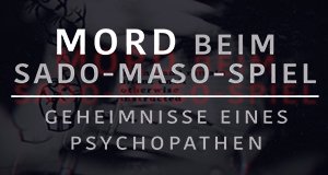 Mord beim Sado-Maso-Spiel: Geheimnisse eines Psychopathen – Bild: RTL/CBS Reality Mord beim Sado-Maso-Spiel: Geheimnisse eines Psychopathen – Bild: RTL/CBS Reality