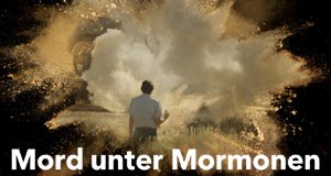 Mord unter Mormonen – Bild: Netflix