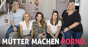 Mütter machen Porno – Bild: Sat.1/Marvin Kochen Mütter machen Porno – Bild: Sat.1/Marvin Kochen