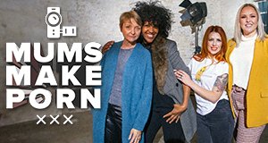 Mums Make Porn – Bild: Firecracker Films/Channel 4 Mums Make Porn – Bild: Firecracker Films/Channel 4