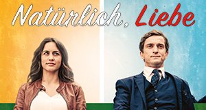 Natürlich, Liebe – Bild: Cross Productions/Beta Film Natürlich, Liebe – Bild: Cross Productions/Beta Film