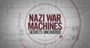 Nazi War Machines – Tödliche Kriegstechnik