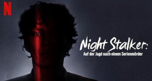 Night Stalker: Auf der Jagd nach einem Serienmörder – Bild: Netflix