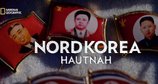 Nordkorea hautnah – Bild: National Geographic