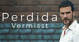 Perdida – Vermisst – Bild: Atresmedia/Netflix Perdida – Vermisst – Bild: Atresmedia/Netflix