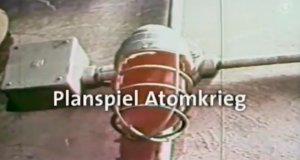 Planspiel Atomkrieg – Bild: ARD