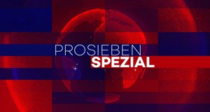 ProSieben Spezial – Bild: ProSieben ProSieben Spezial – Bild: ProSieben