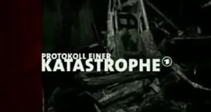 Protokoll einer Katastrophe – Bild: Das Erste Protokoll einer Katastrophe – Bild: Das Erste