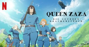 Queen Zaza – Die letzten Drachenfänger – Bild: Netflix Queen Zaza – Die letzten Drachenfänger – Bild: Netflix