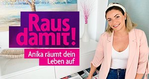Raus damit! Anika räumt dein Leben auf – Bild: TVNOW Raus damit! Anika räumt dein Leben auf – Bild: TVNOW