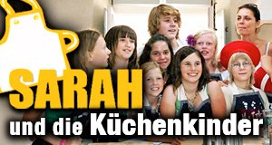 Sarah und die Küchenkinder – Bild: ARTE / © Dan Zoubek
