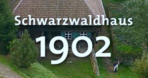 Schwarzwaldhaus 1902 – Bild: ARD