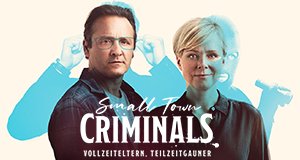 Small Town Criminals – Bild: SAM Productions ApS
