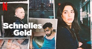 Schnelles Geld – Bild: Netflix Schnelles Geld – Bild: Netflix