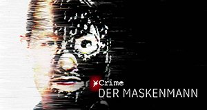 Stern Crime: Der Maskenmann – Bild: UFA Show & Factual Stern Crime: Der Maskenmann – Bild: UFA Show & Factual