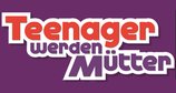 Teenager werden Mütter – Bild: ATV