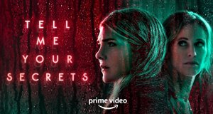 Tell Me Your Secrets – Bild: 2021 Amazon.com Inc., or its affiliates. Tell Me Your Secrets – Bild: 2021 Amazon.com Inc., or its affiliates.