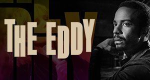The Eddy – Bild: Netflix The Eddy – Bild: Netflix