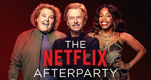 The Netflix Afterparty – Bild: Netflix