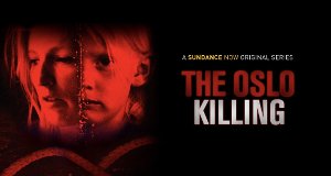 The Oslo Killing – Bild: Sundance Now/Monster