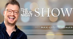 The True Night Show – Bild: Maxi Gstettenbauer/Facebook