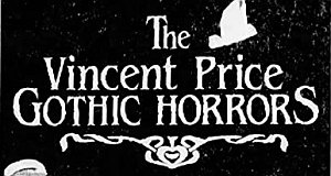 The Vincent Price Gothic Horrors The Vincent Price Gothic Horrors