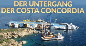 Untergang der Costa Concordia – Bild: Spiegel Geschichte