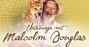 Unterwegs mit Malcolm Douglas – Bild: Alive - Vertrieb und Marketing / DVD Unterwegs mit Malcolm Douglas – Bild: Alive - Vertrieb und Marketing / DVD
