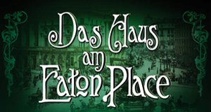 Das Haus am Eaton Place – Bild: Fernsehjuwelen Das Haus am Eaton Place – Bild: Fernsehjuwelen