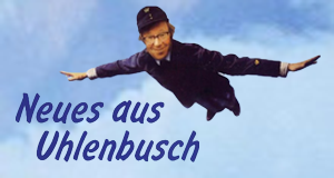 Neues Aus Uhlenbusch Neues Aus Uhlenbusch