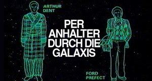 Per Anhalter durch die Galaxis Per Anhalter durch die Galaxis