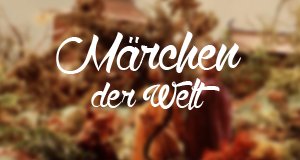 Märchen der Welt – Bild: BR