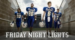 Friday Night Lights – Bild: NBC