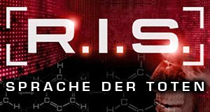 R.I.S. – Die Sprache der Toten – Bild: Sat.1/Stephan Rabold R.I.S. – Die Sprache der Toten – Bild: Sat.1/Stephan Rabold