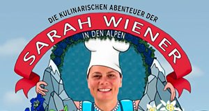 Die kulinarischen Abenteuer der Sarah Wiener – Bild: Edel Germany GmbH Die kulinarischen Abenteuer der Sarah Wiener – Bild: Edel Germany GmbH