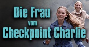 Die Frau vom Checkpoint Charlie – Bild: MDR/UFA/Stefan Falke