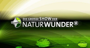 Die große Show der Naturwunder – Bild: SWR/Herby Sachs/Menne/FirstEntertainment