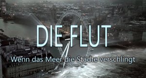 Die Flut – Wenn das Meer die Städte verschlingt – Bild: RTL II Die Flut – Wenn das Meer die Städte verschlingt – Bild: RTL II